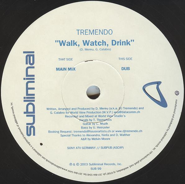 Tremendo - Walk, Watch, Drink | Subliminal (SUB 99) - 4 Tremendo - Walk, Watch, Drink | Subliminal (SUB 99) - 4