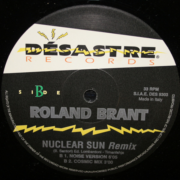 Roland Brant - Nuclear Sun (Remix) | Désastre Records (DES 9303) - 5