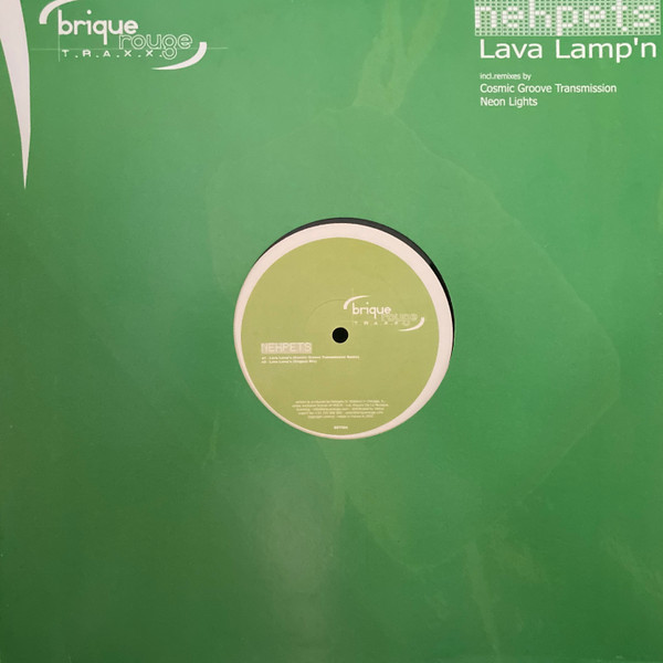 Nehpets - Lava Lamp'n | Brique Rouge Traxx (BRT004) - main Nehpets - Lava Lamp'n | Brique Rouge Traxx (BRT004) - main