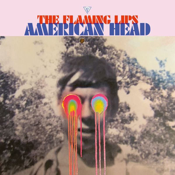 The Flaming Lips - American Head | Warner Records (093624893011) - main The Flaming Lips - American Head | Warner Records (093624893011) - main