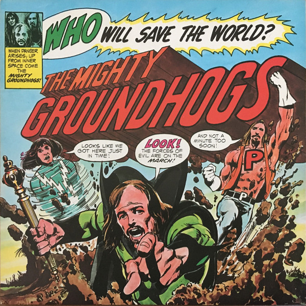 Groundhogs - Who Will Save The World? The Mighty Groundhogs | United Artists Records (UAG 29237)