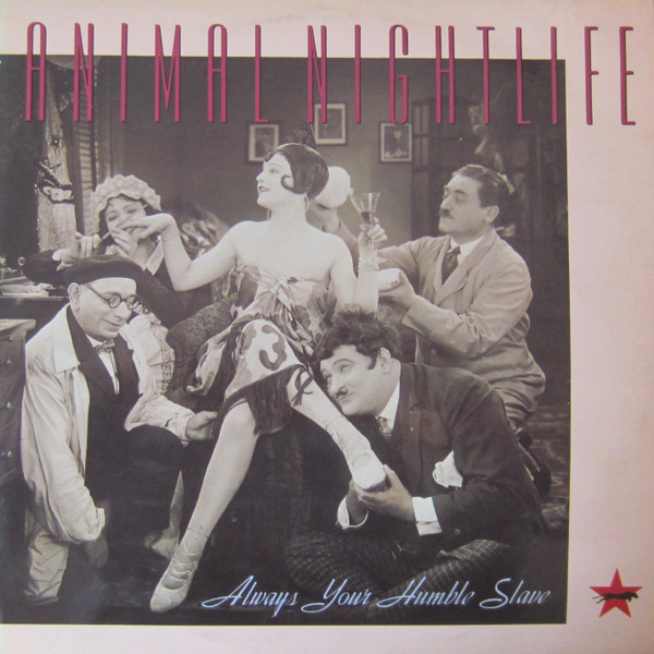 Animal Nightlife - Always Your Humble Slave | 10 Records (TEN X 213)