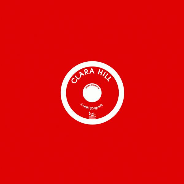 Clara Hill - Here | Sonar Kollektiv (SK011EP)
