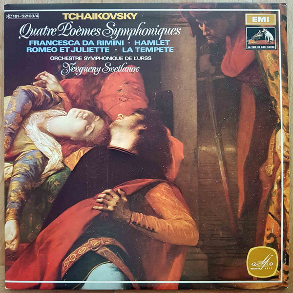 Tchaikovsky , Orchestre Symphonique De L'U.R.S.S. , Yevgueny Svetlanov - Quatre Poèmes Symphoniques | Melodiya / La Voix De Son Maître (2C 181-52103/4)