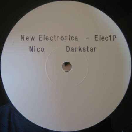 Nico / Air Liquide - Darkstar / Clash Of Cultures | New Electronica (Elec1P)