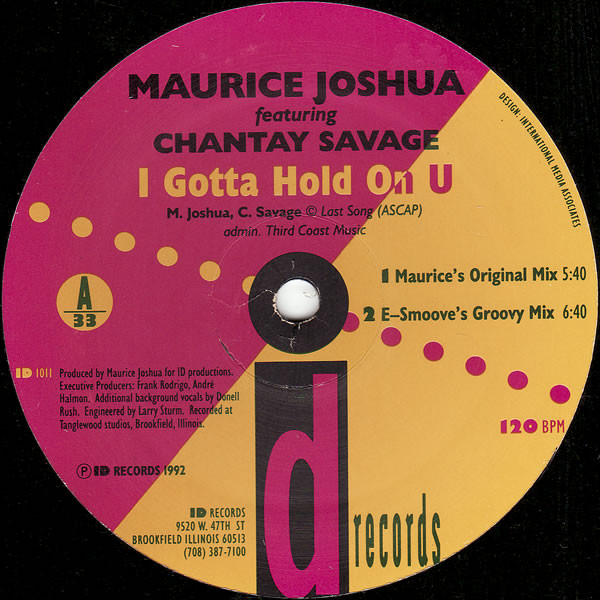 Maurice Joshua Featuring Chantay Savage - I Gotta Hold On U | ID Records (ID 1011) - main Maurice Joshua Featuring Chantay Savage - I Gotta Hold On U | ID Records (ID 1011) - main