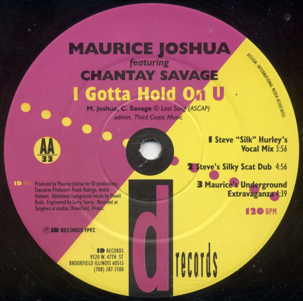 Maurice Joshua Featuring Chantay Savage - I Gotta Hold On U | ID Records (ID 1011) - 2 Maurice Joshua Featuring Chantay Savage - I Gotta Hold On U | ID Records (ID 1011) - 2