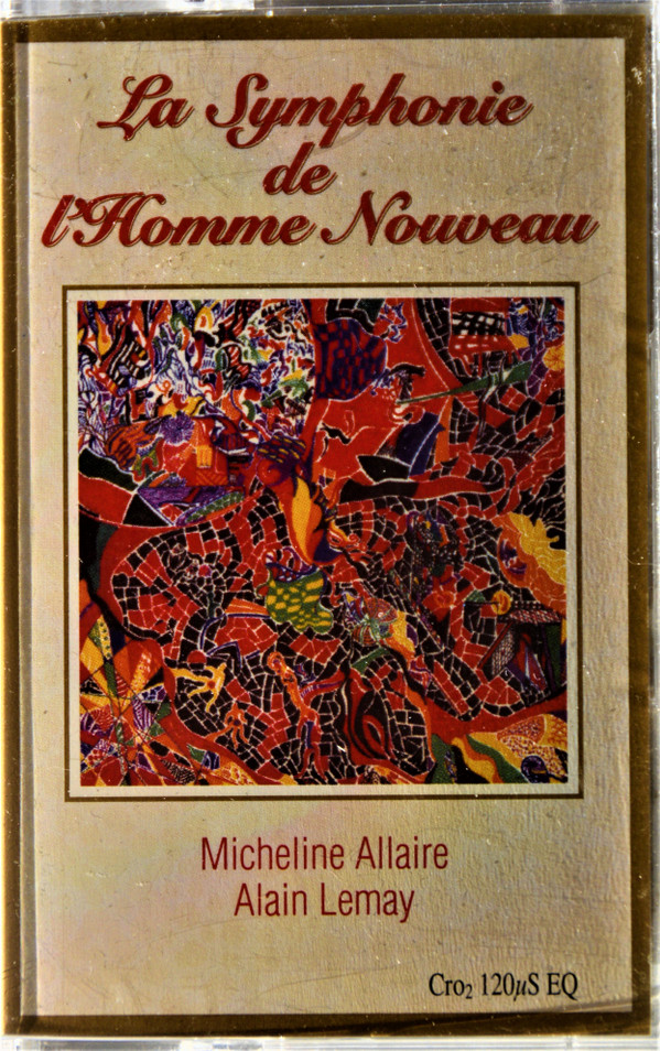 Micheline Allaire , Alain Lemay - La Symphonie De L'Homme Nouveau | Not On Label (ATS-432)