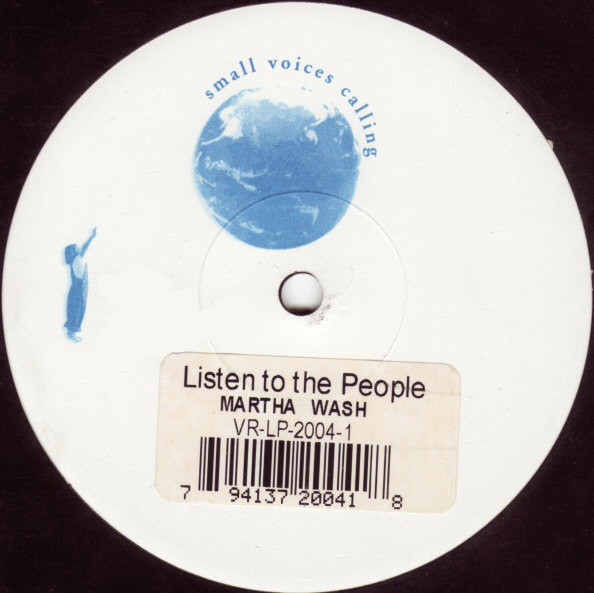 Martha Wash - Listen To The People | Small Voices Calling (VR-LP-2004-1)