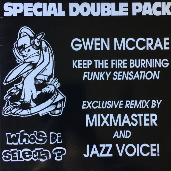 Gwen McCrae - Keep The Fire Burning / Funky Sensation | Who's Di Selecta? (WDS 013) - main Gwen McCrae - Keep The Fire Burning / Funky Sensation | Who's Di Selecta? (WDS 013) - main