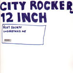 Riot Society - Understand Me | City Rockers (ROCKERS 23)