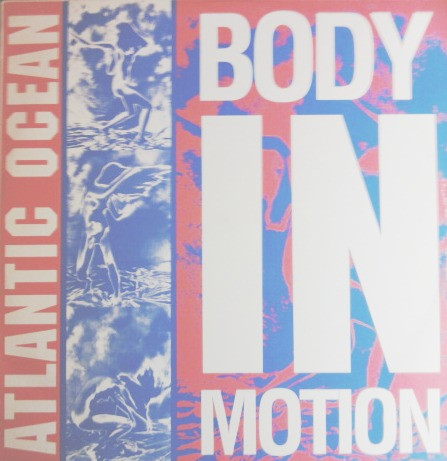 Atlantic Ocean - Body In Motion | Heavy Records (HEAVY 015) - main