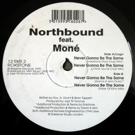 Northbound & Moné - Never Gonna Be The Same | Rokstone Records (12 RKR 2) - 2 Northbound & Moné - Never Gonna Be The Same | Rokstone Records (12 RKR 2) - 2