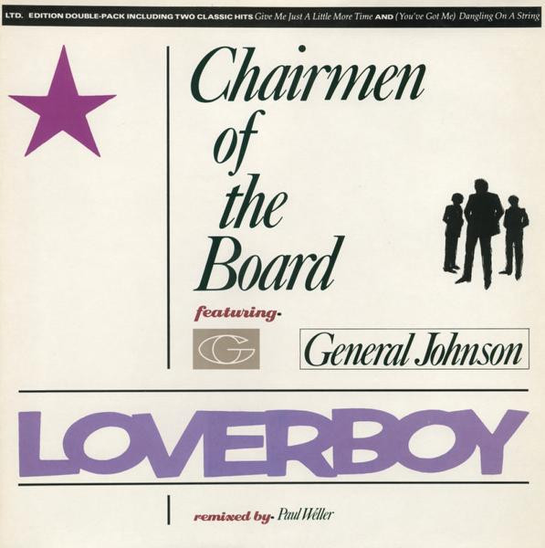 Chairmen Of The Board Featuring General Johnson - Loverboy | EMI (12 EMI D 5585)