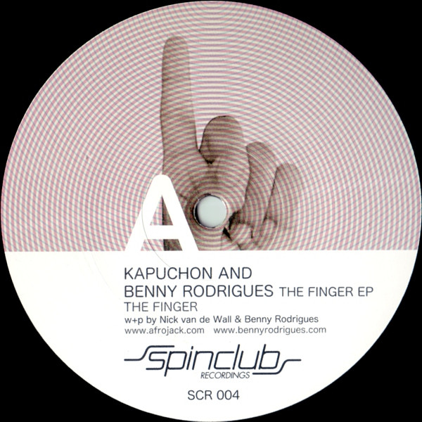 Kapuchon & Benny Rodrigues - The Finger EP | Spinclub Recordings (SCR 004) - main Kapuchon & Benny Rodrigues - The Finger EP | Spinclub Recordings (SCR 004) - main