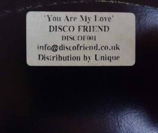 Disco Friend - You Are My Love | Not On Label (Disco Friend Self-released) (DISCOF001) - main Disco Friend - You Are My Love | Not On Label (Disco Friend Self-released) (DISCOF001) - main