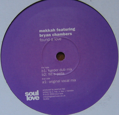 Mekkah Featuring Bryan Chambers - Found A Love | Soul Love (SL002) - main Mekkah Featuring Bryan Chambers - Found A Love | Soul Love (SL002) - main