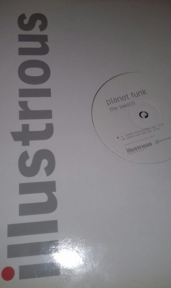 Planet Funk - The Switch | Illustrious (12illdj017) - 2 Planet Funk - The Switch | Illustrious (12illdj017) - 2