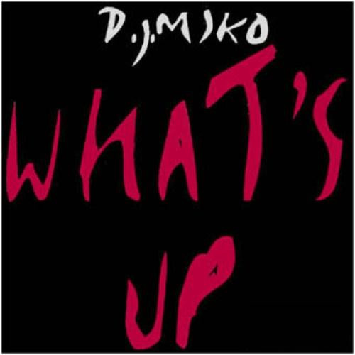 DJ Miko - What's Up | Hotline Records (HOT 103) - main