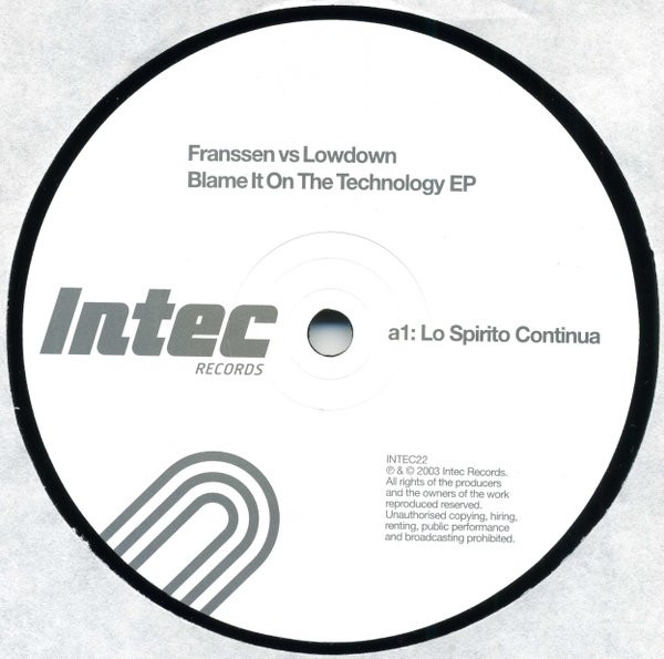 Franssen vs. Lowdown - Blame It On The Technology EP | Intec Records (INTEC22) - 2