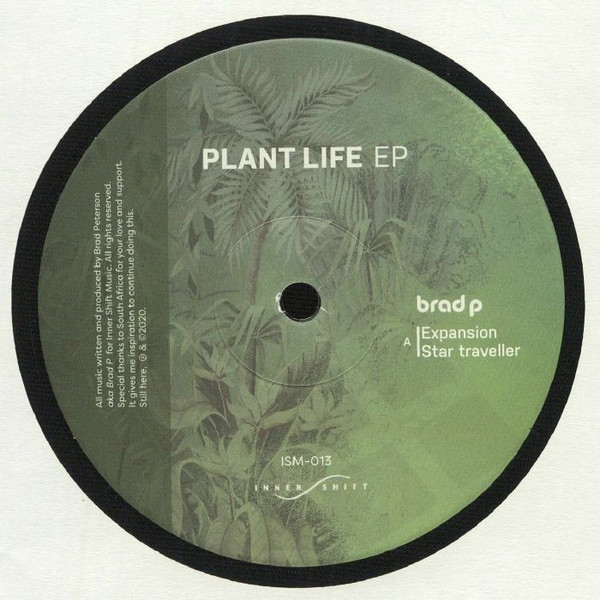 Brad P - Plant Life EP | Inner Shift Music (ISM-013) - 2