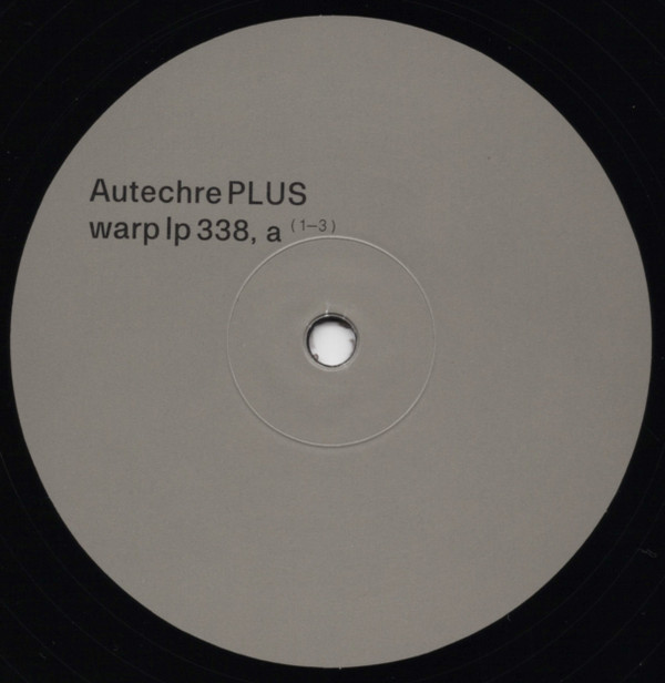 Autechre - PLUS | Warp Records (warp lp 338) - 5 Autechre - PLUS | Warp Records (warp lp 338) - 5