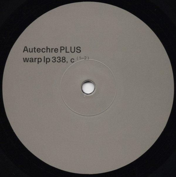 Autechre - PLUS | Warp Records (warp lp 338) - 9 Autechre - PLUS | Warp Records (warp lp 338) - 9