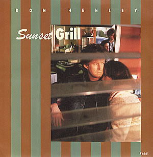 Don Henley - Sunset Grill | Geffen Records (TA 6161)