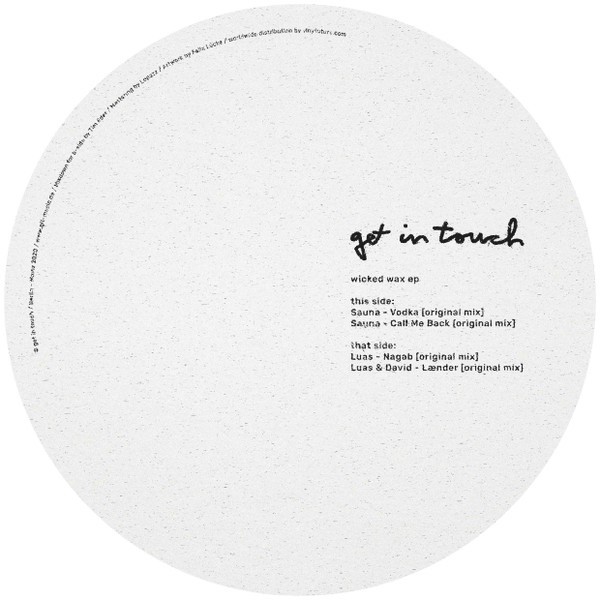 Sauna , Luas , David - Wicked Wax EP | Get In Touch (GET003) - 2 Sauna , Luas , David - Wicked Wax EP | Get In Touch (GET003) - 2
