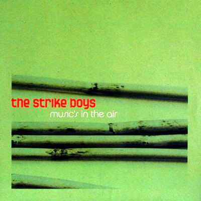 The Strike Boys - Music's In The Air | Stereo Deluxe (SD 095) - main The Strike Boys - Music's In The Air | Stereo Deluxe (SD 095) - main