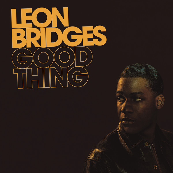 Leon Bridges - Good Thing | Columbia (19075830351) - main Leon Bridges - Good Thing | Columbia (19075830351) - main