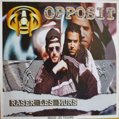 Opposit - Raser Les Murs | Musidisc (118496)