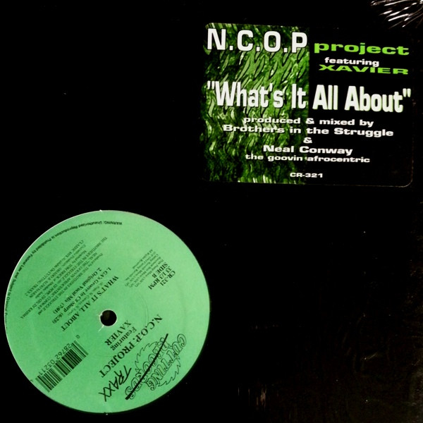N.C.O.P. Project Featuring Xavier - What's It All About | Cutting Traxx (CR-321) - main N.C.O.P. Project Featuring Xavier - What's It All About | Cutting Traxx (CR-321) - main