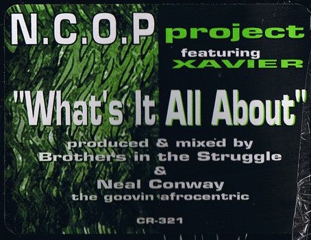 N.C.O.P. Project Featuring Xavier - What's It All About | Cutting Traxx (CR-321) - 4 N.C.O.P. Project Featuring Xavier - What's It All About | Cutting Traxx (CR-321) - 4