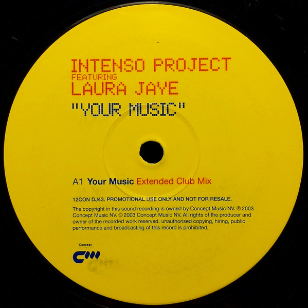 Intenso Project Featuring Laura Jaye - Your Music | Concept Music (12CON DJ43) - main Intenso Project Featuring Laura Jaye - Your Music | Concept Music (12CON DJ43) - main