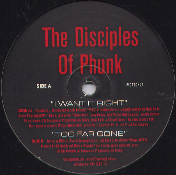 The Disciples Of Phunk - I Want It Right / Too Far Gone | Catch 22 Recordings (CATCH 24) - main The Disciples Of Phunk - I Want It Right / Too Far Gone | Catch 22 Recordings (CATCH 24) - main