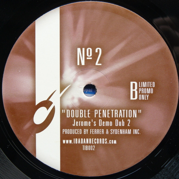 Jerome Sydenham & Dennis Ferrer - Double Penetration | Ibadan (TIB002) - 2 Jerome Sydenham & Dennis Ferrer - Double Penetration | Ibadan (TIB002) - 2