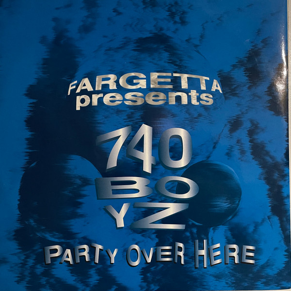 Fargetta Presents 740 Boyz - Party Over Here | Bull & Butcher Recordings (BB 2103 MX) - main