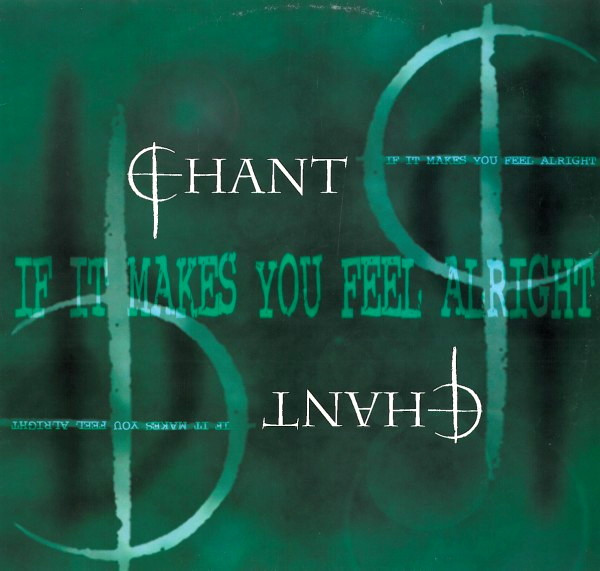 Chant - If It Makes You Feel Alright | DBX Records (DBX 069) - main