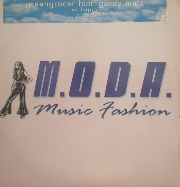 Greengrocer Feat. Gordy Metz - So Happy | M.O.D.A. - Music Fashion (MD 024) - main Greengrocer Feat. Gordy Metz - So Happy | M.O.D.A. - Music Fashion (MD 024) - main