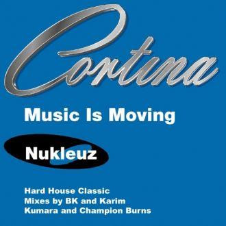 Cortina - Music Is Moving (Remixes - Part 1) | Nukleuz (NUKFA 0159) - main