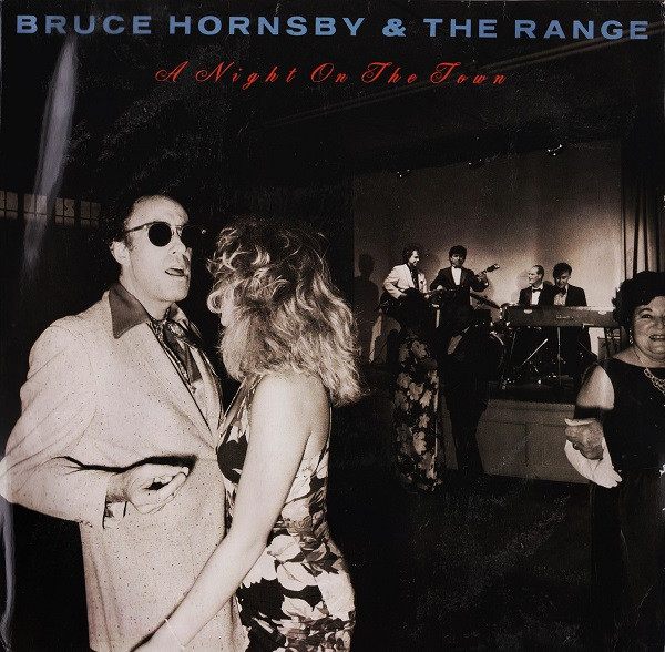 Bruce Hornsby & The Range - A Night On The Town | RCA (PL 82041)
