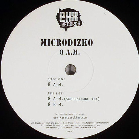 Microdizko - 8 A.M. | EXX Records (EXX007)