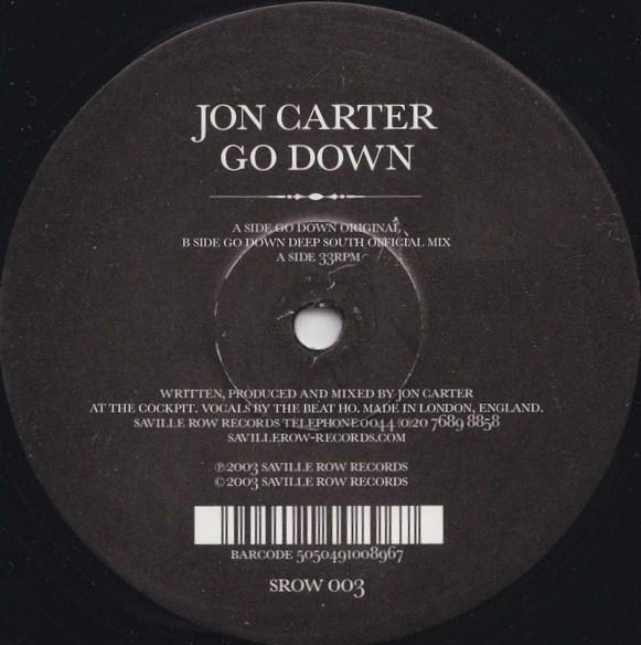 Jon Carter - Go Down | Saville Row (SROW 003) - 2