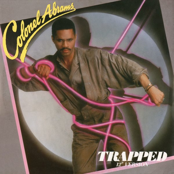 Colonel Abrams - Trapped (12" Version) | MCA Records (258 896-0)