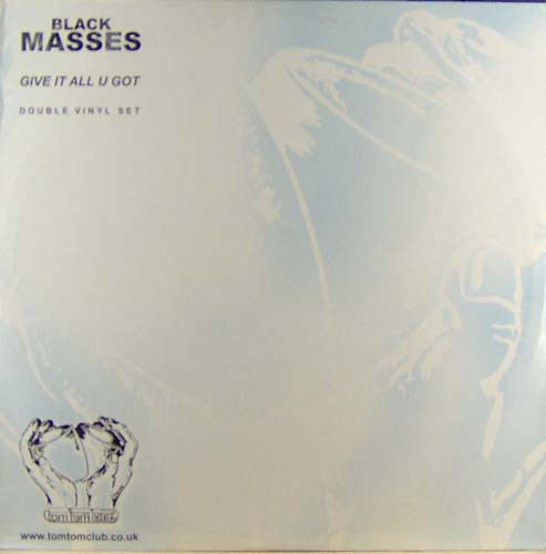Black Masses - Give It All U Got | Tom-Tom Club (TTC015) - main