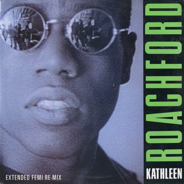 Roachford - Kathleen (Femi Re-Mix) | CBS (653199 6)
