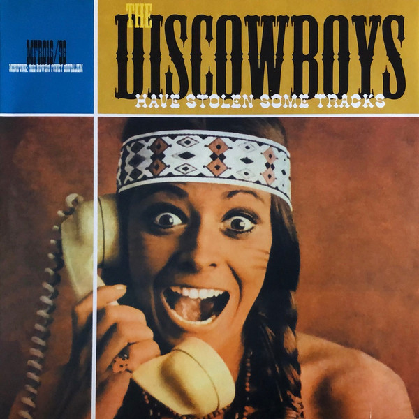 The Discowboys - Have Stolen Some Tracks | Minifunk (MFR 016/98)