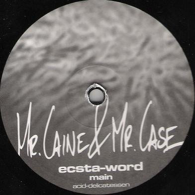 Mr. Caine & Mr. Case - Ecsta-Word | Acid Delicatessen (ACID-001) - main