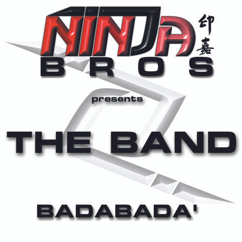 Ninja Bros Presents The Band - Badabadà | Major Records (MR 09-00)
